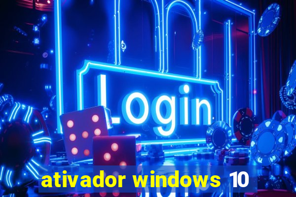 ativador windows 10